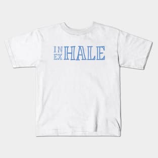 Inhale Exhale Kids T-Shirt